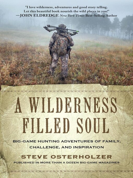 Title details for A Wilderness Filled Soul by Steve Osterholzer - Available